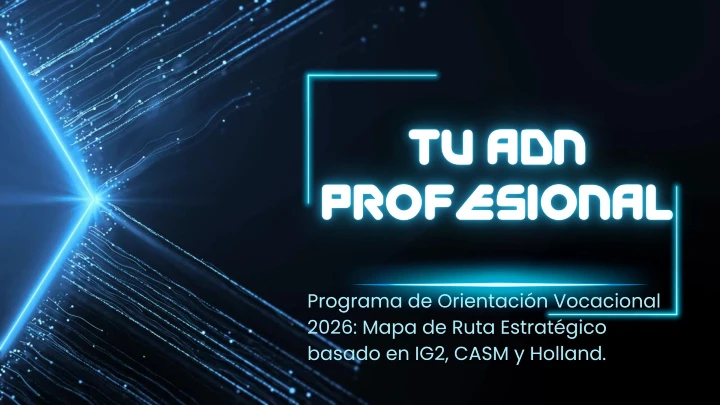 Orientación Vocacional – Exploración de Capacidades